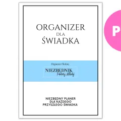 Organizer dla świadka ślubnego. Niezbędnik panny młodej pomoże Ci zaplanować wszystkie obowiązki świadka na ślubie.