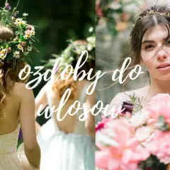 Ozdoby ślubne na głowę: Welon, wianek, opaska? Wybierz idealną!