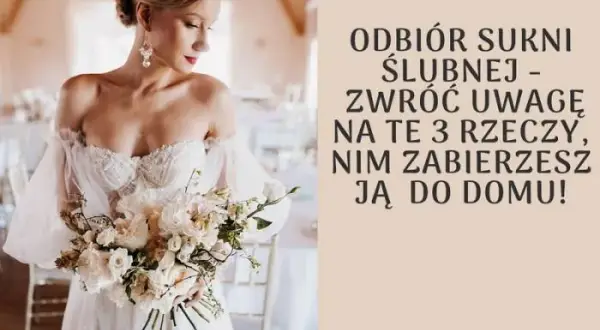 Płatność za suknię ślubną: Zadatek, raty, odbiór. Bez stresu!